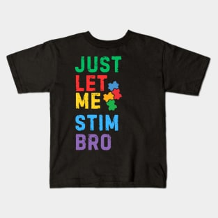 RETRO JUST LET ME STIM BRO! Kids T-Shirt